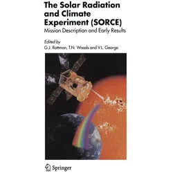 The Solar Radiation and Climate Experiment (SORCE), Fachbücher von Vanessa George, Tom Woods, G. J. Rottman