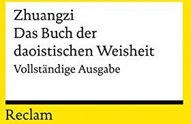 Viktor Kalinke - Zhuangzi. Das Buch der daoistischen Weisheit: Vollständige Ausgabe (Reclams Universal-Bibliothek) - Preis vom 04.10.2026 03:51:26 h
