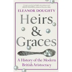 Heirs and Graces, Sachbücher von Eleanor Doughty