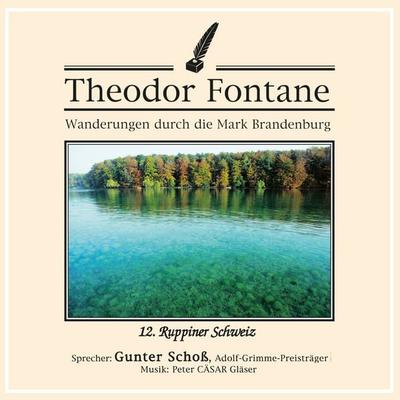 Wanderungen durch die Mark Brandenburg (12) - Theodor Fontane, Audio, 4056198010921