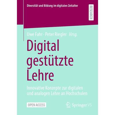 Digital gestützte Lehre, Taschenbuch von , Springer Fachmedien Wiesbaden GmbH, 978-3-658-45214-8