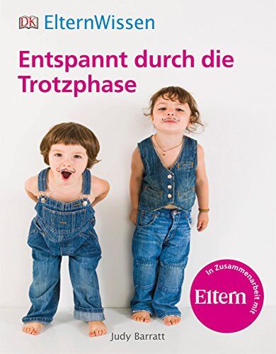 Judy Barratt - Eltern-Wissen. Entspannt durch die Trotzphase - Preis vom 17.10.2026 19:25:27 h
