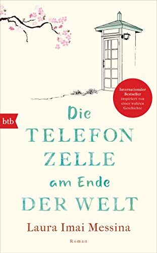 Laura Imai Messina - Die Telefonzelle am Ende der Welt: Roman - Preis vom 11.10.2026 03:10:56 h
