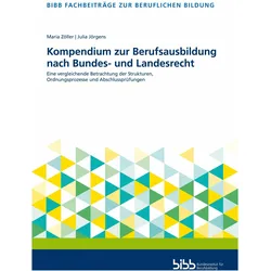 Kompendium zur Berufsausbildung nach Bundes- und Landesrecht, Schulbücher von Bundesinstitut für Berufsbildung