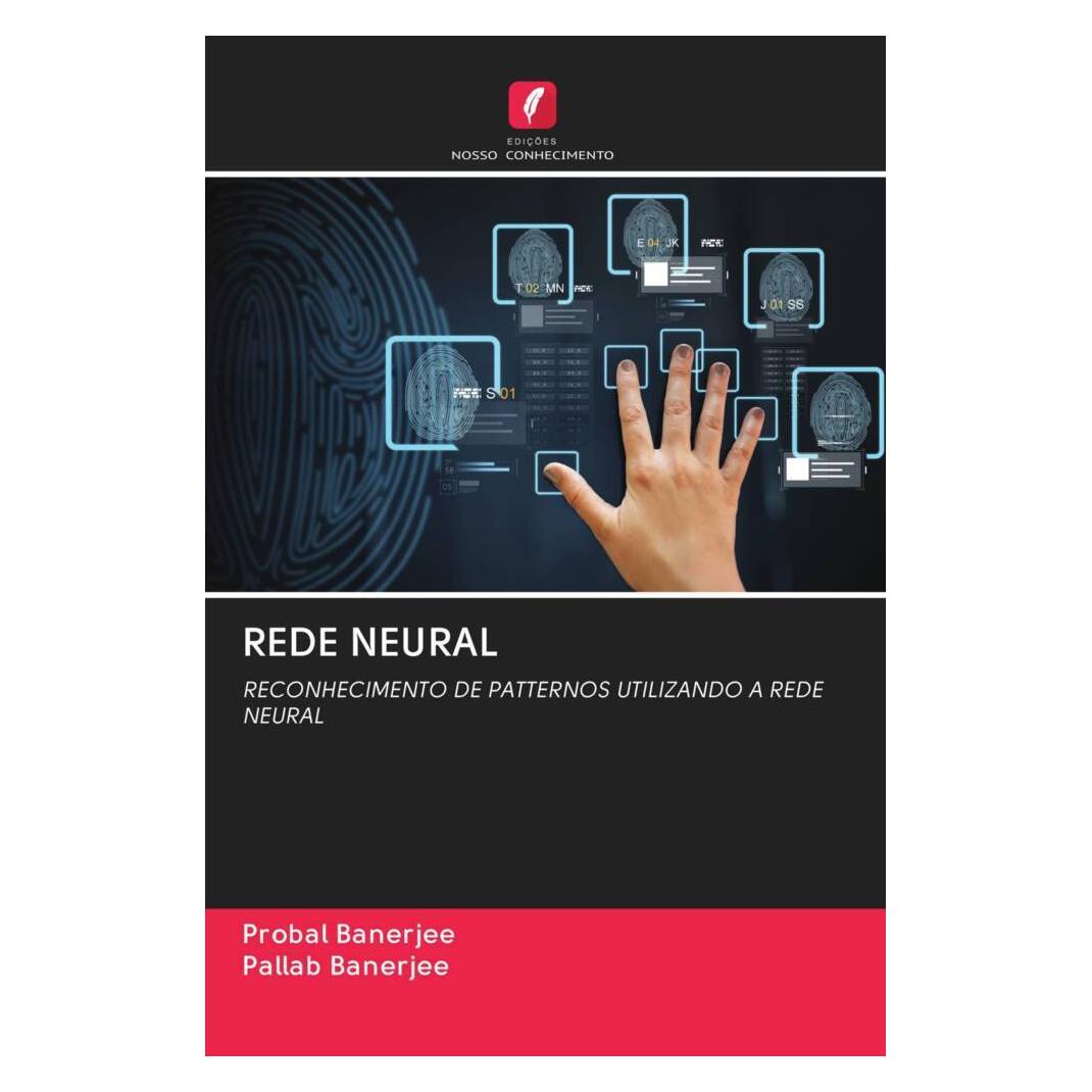 Edicoes Nosso Conhecimento Rede Neural (Softcover, Pallab Banerjee, Probal Banerjee) (56167107)