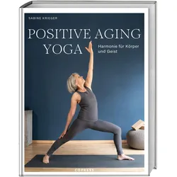 Positive Aging Yoga, Ratgeber von Sabine Krieger