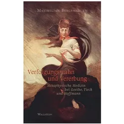 Verfolgungswahn und Vererbung, Fachbücher von Maximilian Bergengruen