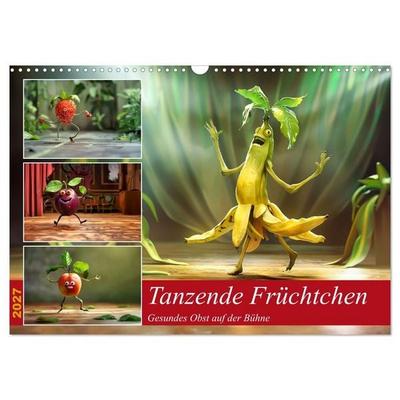 Tanzende Früchtchen (Wandkalender 2027 DIN A3 quer), CALVENDO Monatskalender
