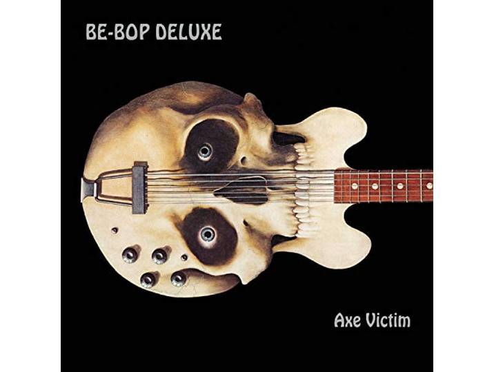 Be Bop Deluxe - Axe Victim