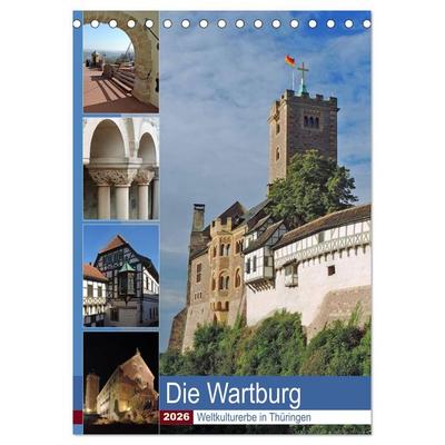 Die Wartburg - Weltkulturerbe in Thüringen (Tischkalender 2026 DIN A5 hoch), CALVENDO Monatskalender
