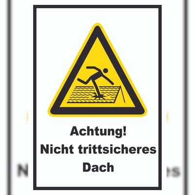 HB-Druck Achtung Nicht trittsicheres Dach A0 (841x1189mm) Schild