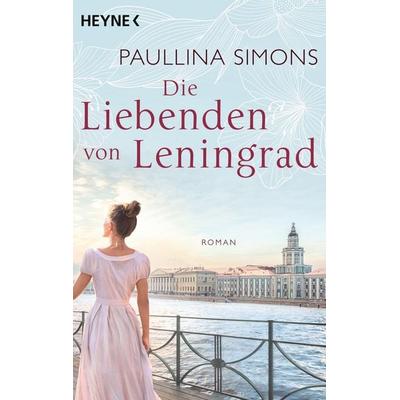 Die Liebenden von Leningrad, Taschenbuch von Paullina Simons, Heyne