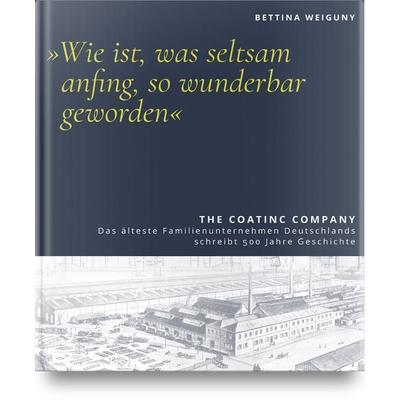 'Wie ist, was seltsam anfing, so wunderbar geworden'; Gebundene Ausgabe von Bettina Weiguny, Carl Hanser, 978-3-446-47385-0