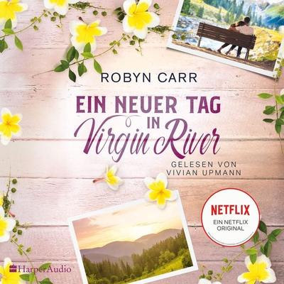 Ein neuer Tag in Virgin River (ungekürzt) - Robyn Carr, Audio, 9783365008027