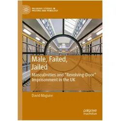 Male, Failed, Jailed, Fachbücher von David Maguire