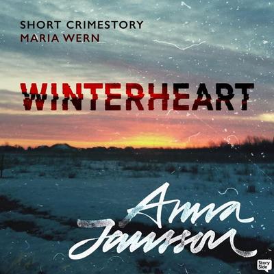Maria Wern Short Stories: Winterheart - Anna Jansson, Audio, 9789180440226