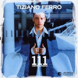 Tiziano Ferro - 111 Centouno - Preis vom 12.10.2026 11:37:12 h