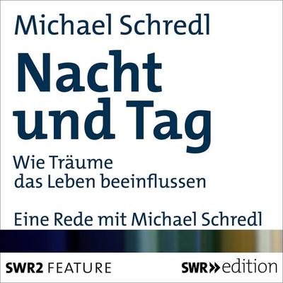 Nacht und Tag - Michael Schredl, Audio, 4056198085417