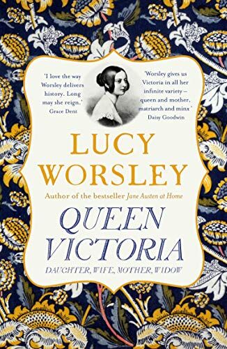 Lucy Worsley - Queen Victoria: Daughter, Wife, Mother, Widow - Preis vom 17.10.2026 19:25:27 h