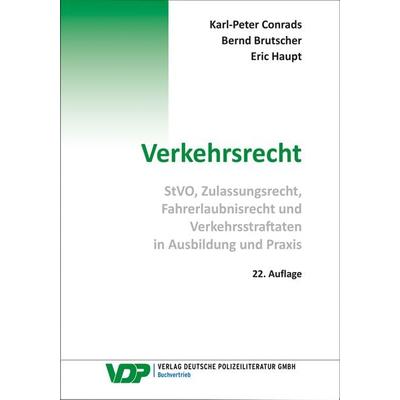 Verkehrsrecht, Taschenbuch von Karl-Peter Conrads,Bernd Brutscher,Eric Haupt, Deutsche Polizeiliteratur, 978-3-8011-0927-1