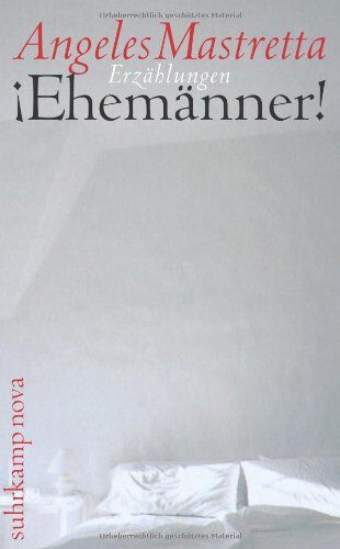Angeles Mastretta - ¡Ehemänner!: Erzählungen (suhrkamp taschenbuch) - Preis vom 01.10.2026 17:08:56 h