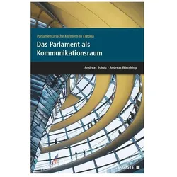 Parlamentarische Kulturen in Europa. Das Parlament als Kommunikationsraum, Fachbücher