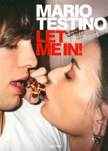 Mario Testino - Let me in ! - Preis vom 11.10.2026 03:10:56 h
