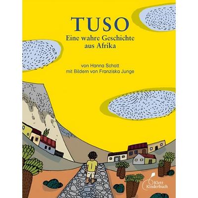 Tuso, Gebundene Ausgabe von Hanna Schott, Klett Kinderbuch