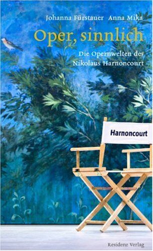 Johanna Fürstauer - Nikolaus Harnoncourt. Oper, sinnlich - Preis vom 10.10.2026 11:48:34 h
