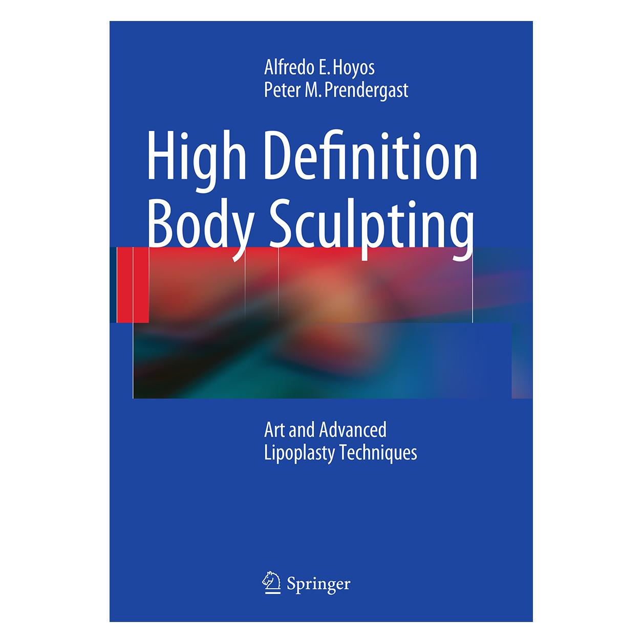 Springer High Definition Body Sculpting (Englisch, Alfredo E Hoyos, Alfredo E. Hoyos, Peter M. Prendergast) (55827931)