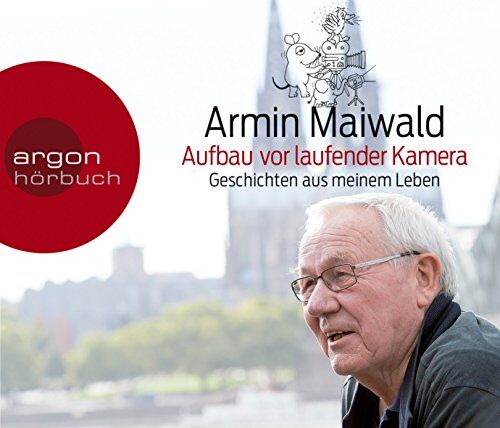 Armin Maiwald - Aufbau vor laufender Kamera: Geschichte meines Lebens - Preis vom 15.10.2026 23:06:25 h