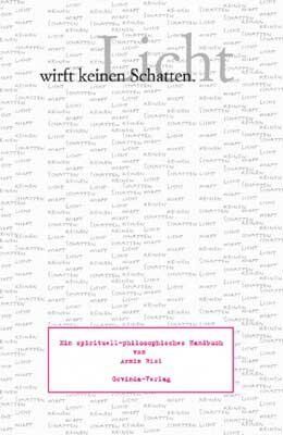 Armin Risi - Licht wirft keinen Schatten. Ein spirituell-philosophisches Handbuch - Preis vom 19.10.2026 19:33:35 h
