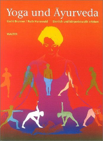 Uschi Brunner - Yoga und Ayurveda: Sinnlich und körperbewußt erleben - Preis vom 30.09.2026 22:30:23 h
