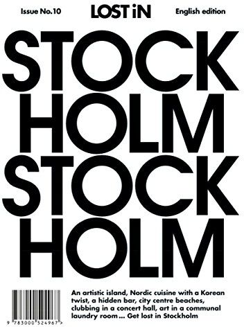 Lost in the City GmbH - LOST iN Stockholm: A modern city guide that presents and curates each city from a local's perspective - Preis vom 30.09.2026 09:01:18 h