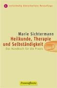 Marie Sichtermann - Heilkunde, Therapie und Selbständigkeit: Das Handbuch für die Praxis - Preis vom 30.09.2026 09:01:18 h