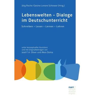 Lebenswelten – Dialoge im Deutschunterricht, Taschenbuch von , Narr Francke Attempto, 978-3-8233-8250-8