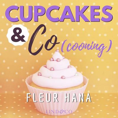 Cupcakes & Co(cooning) - Fleur Hana, Audio, 9789180511544