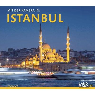 Mit der Kamera in Istanbul, Gebundene Ausgabe von Landmarker, Morisel, 978-3-943915-18-1