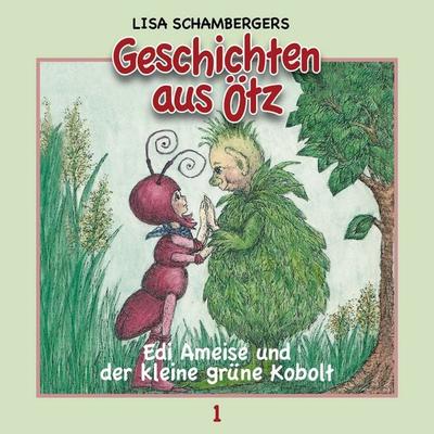 Edi Ameise und der kleine grüne Kobolt - Lisa Schamberger, Audio, 9783948576332