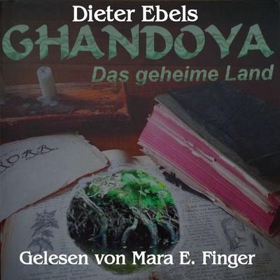Ghandoya - Das geheime Land - Dieter Ebels, Audio, 9783690606684