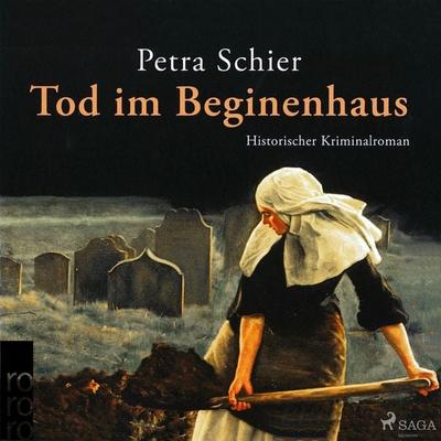 Tod im Beginenhaus (Ungekürzt) - Petra Schier, Audio, 9783836808286