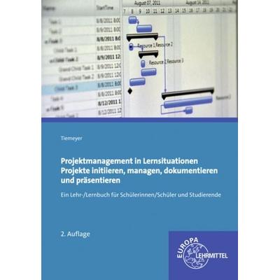 Tiemeyer, E: Projektmanagement in Lernsituationen, Taschenbuch von Ernst Tiemeyer, Europa-Lehrmittel