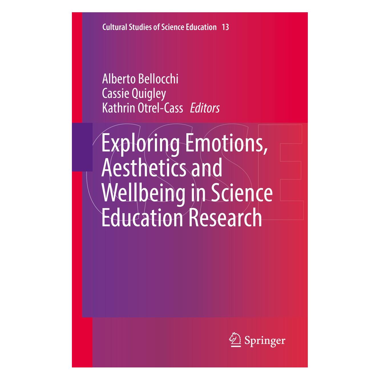 Springer Exploring Emotions, Aesthetics and Well (Englisch, Hardcover, Alberto Bellocchi, Cassie Quigley, Kathrin Otrel-Cass) (9783319433516)