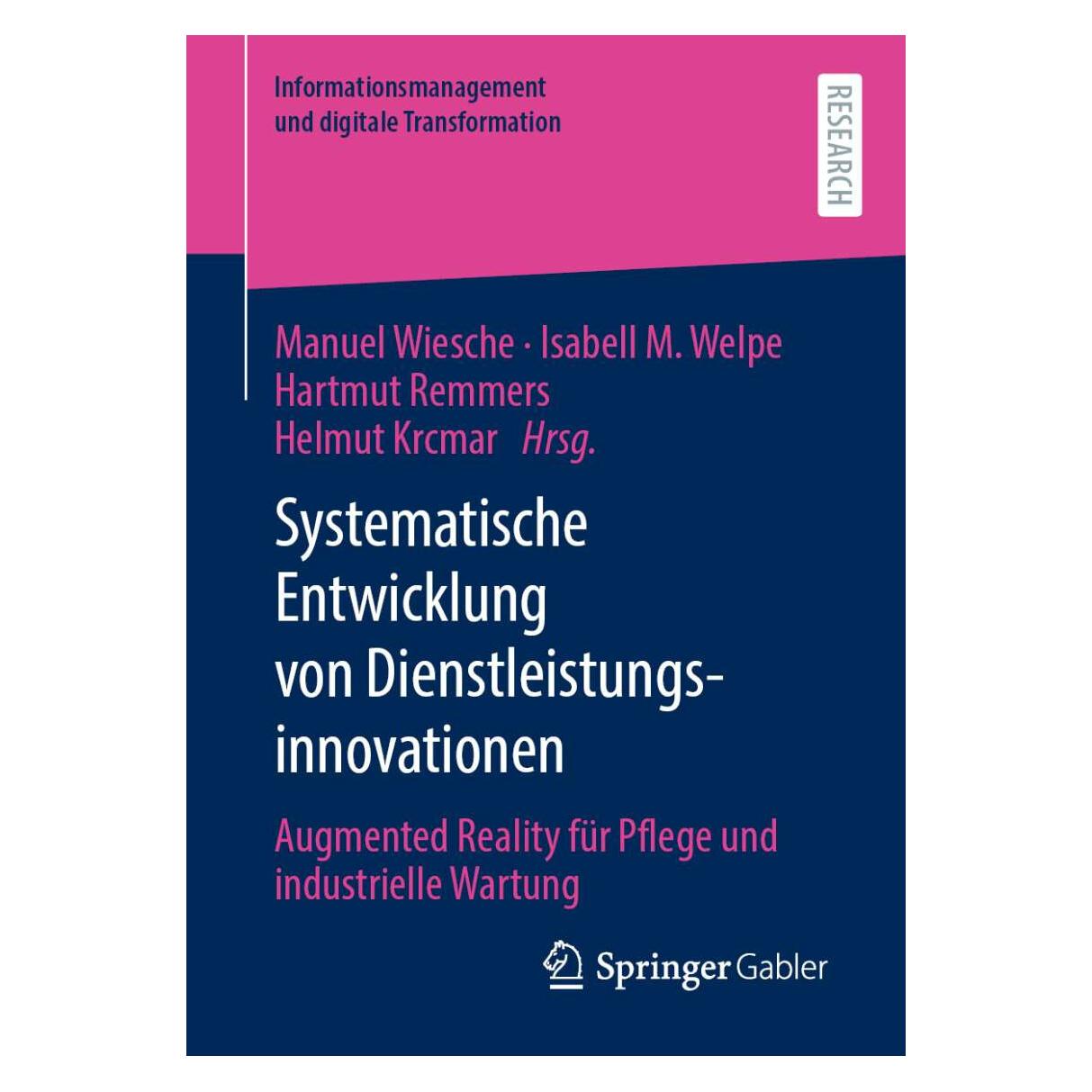 Springer Systematische Entwicklung von Dienstleistungsinnovationen (Deutsch, Softcover, Hartmut Remmers, Helmut Krcmar, Isabell M. Welpe, Manuel Wiesche) (38978114)