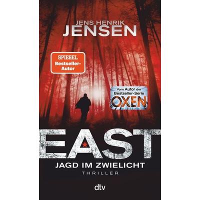 EAST. Jagd im Zwielicht, Taschenbuch von Jens Henrik Jensen, dtv, 978-3-423-21875-7
