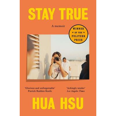 Stay True, Taschenbuch von Hua Hsu, Pan MacMillan, 978-1-03-503637-0