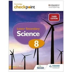 Cambridge Checkpoint Lower Secondary Science Student's Book 8, Schulbücher von Peter Riley, Peter D Riley