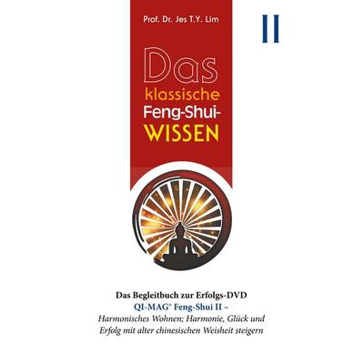 Das klassische Feng-Shui-Wissen II, Taschenbuch von Jes T.Y. Lim, BoD – Books on Demand, 978-3-7494-5244-6