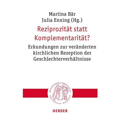 Reziprozität statt Komplementarität?, Taschenbuch von , Herder, 978-3-451-02351-4