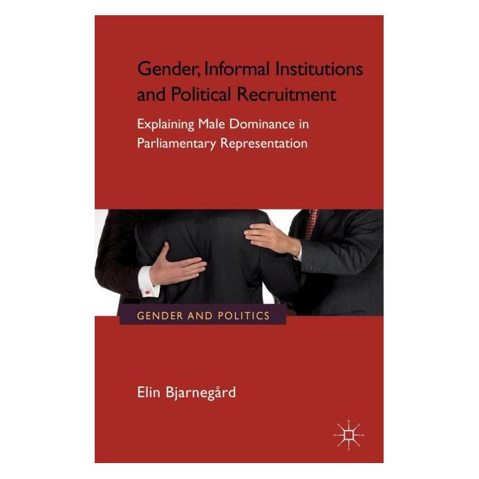 Palgrave Macmillan Uk Bjarnegård:Gender, Informal Institution (Englisch, Hardcover, E. Bjarnegård) (63041552)